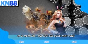 Đá Gà Tre Ăn Tiền - Hình Thức Giải Trí Hot Nhất Ở 2025