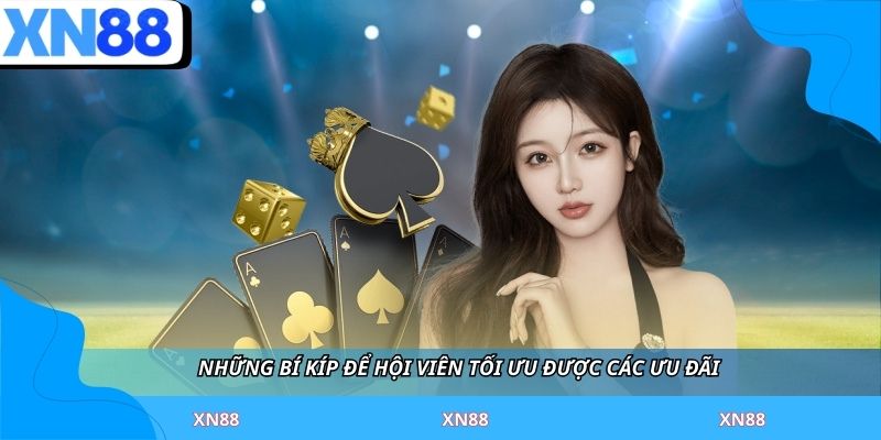 Những bí kíp để hội viên tối ưu được các ưu đãi