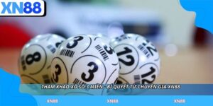 Tham Khảo Xổ Số 3 Miền - Bí Quyết Từ Chuyên Gia XN88
